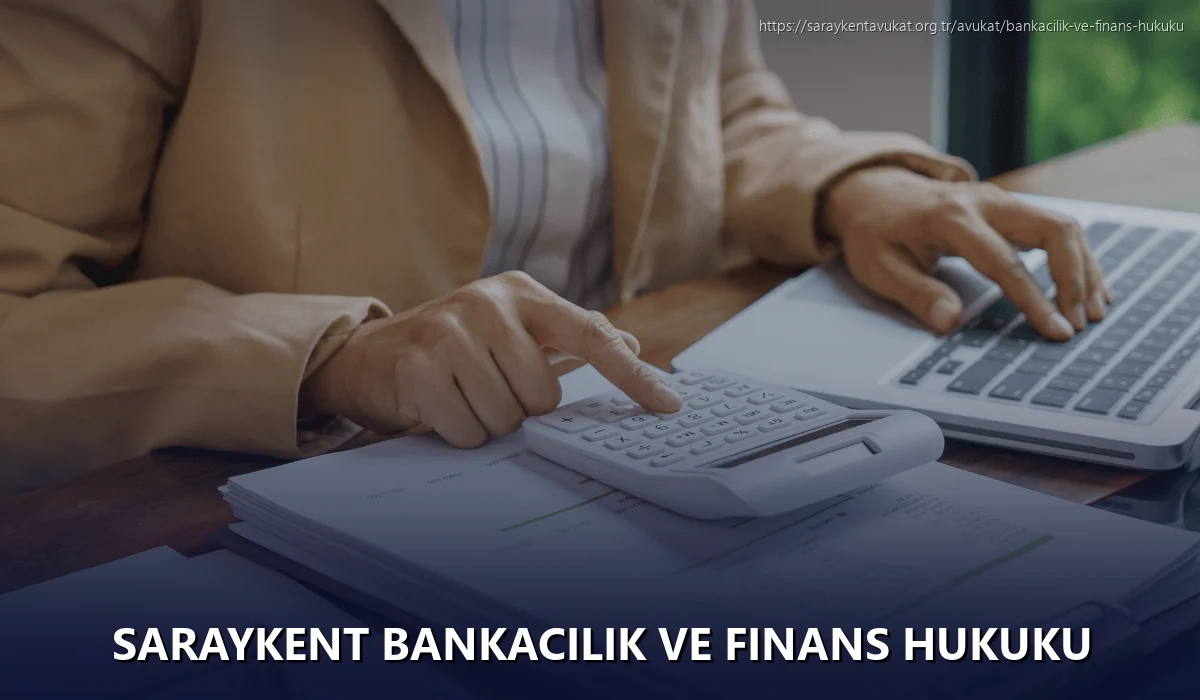 Saraykent Bankacılık ve Finans Hukuku