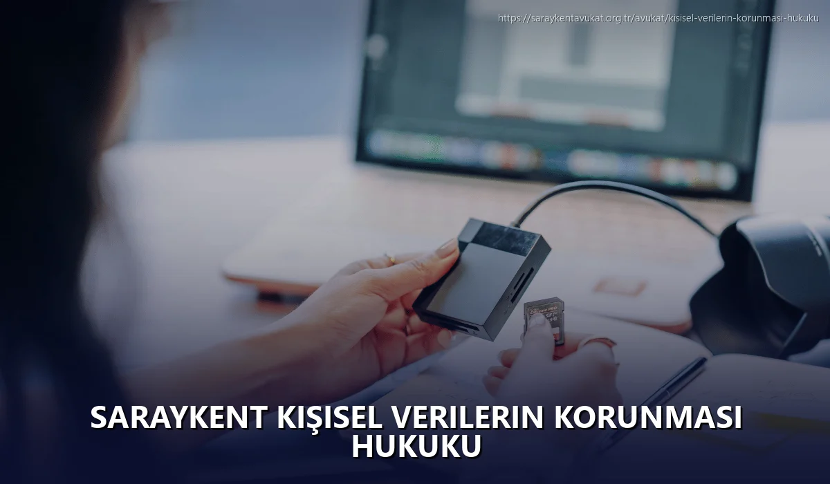 Saraykent Kişisel Verilerin Korunması Hukuku