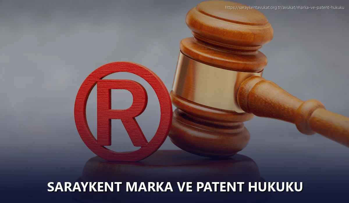 Saraykent Marka ve Patent Hukuku