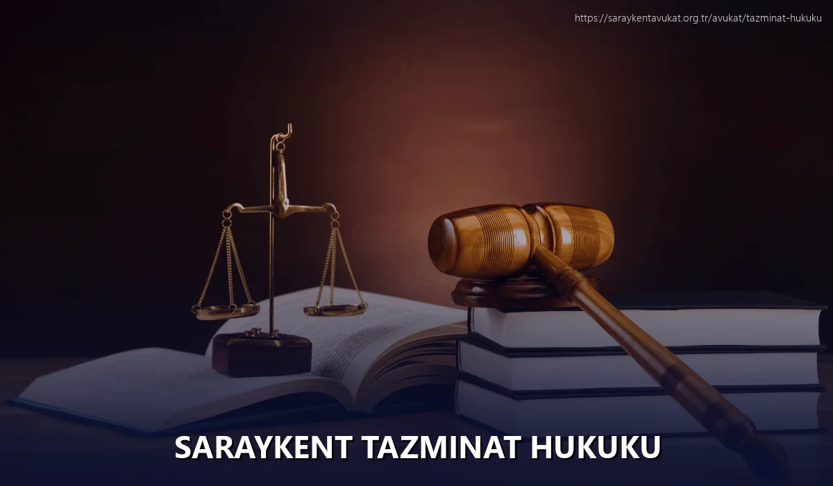 Saraykent Tazminat Hukuku