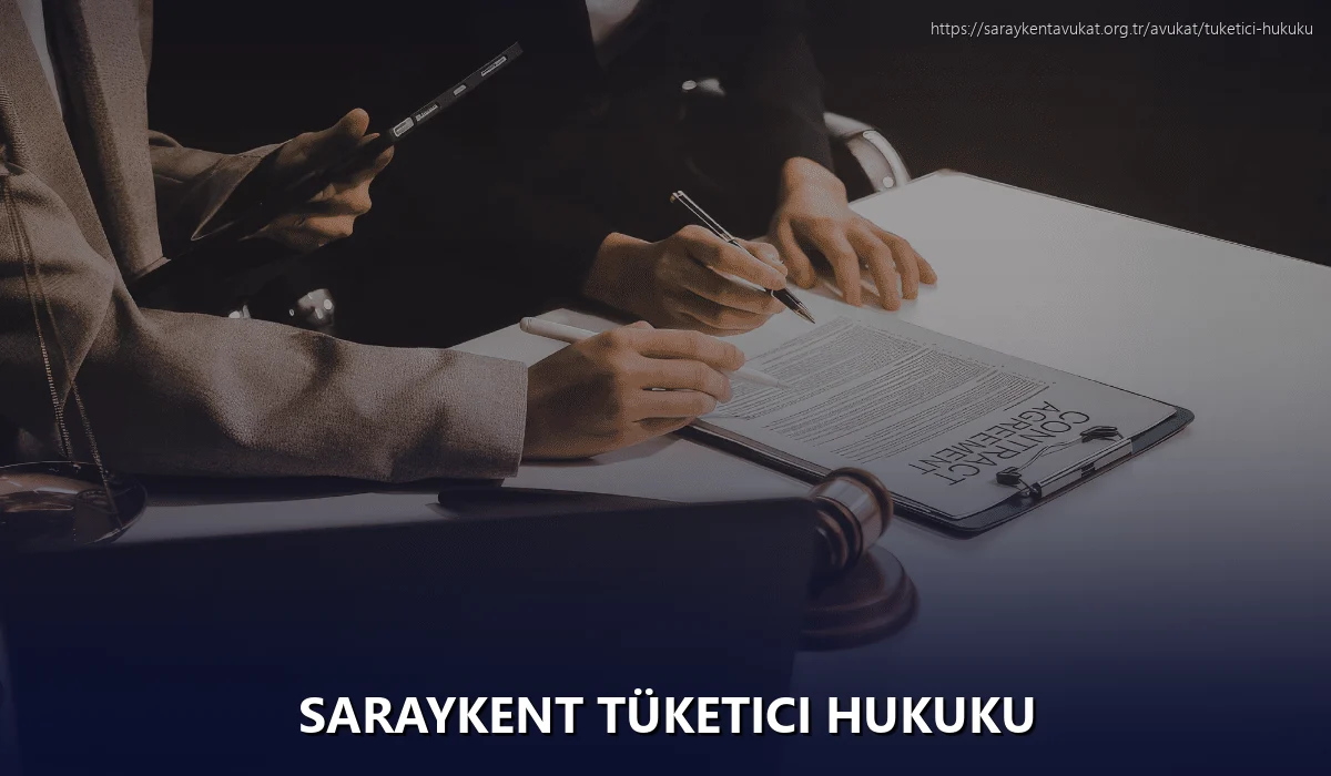 Saraykent Tüketici Hukuku